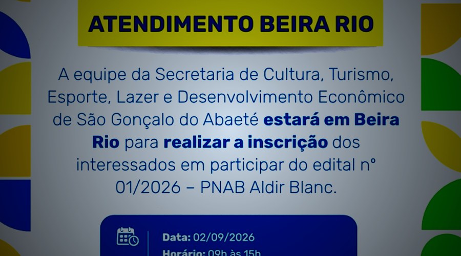 Secretaria de Cultura realiza atendimento itinerante em Beira Rio para inscrições no Edital PNAB nº 01/2026 Sexta-feira 09h32 28 ago A Prefeitura Municipal de São Gonçalo do Abaeté, por meio da Secret